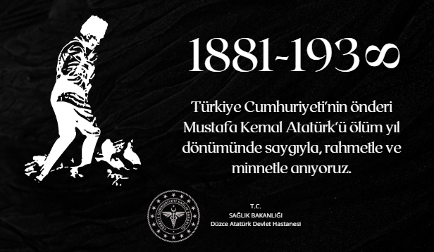 Türkiye Cumhuriyeti'nin önderi Mustafa Kemal Atatürk'ü ölüm yıl dönümünde saygıyla, rahmetle ve minnetle anıyoruz.